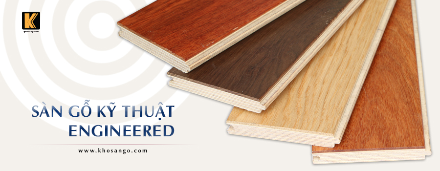 Sàn gỗ kỹ thuật Engineered