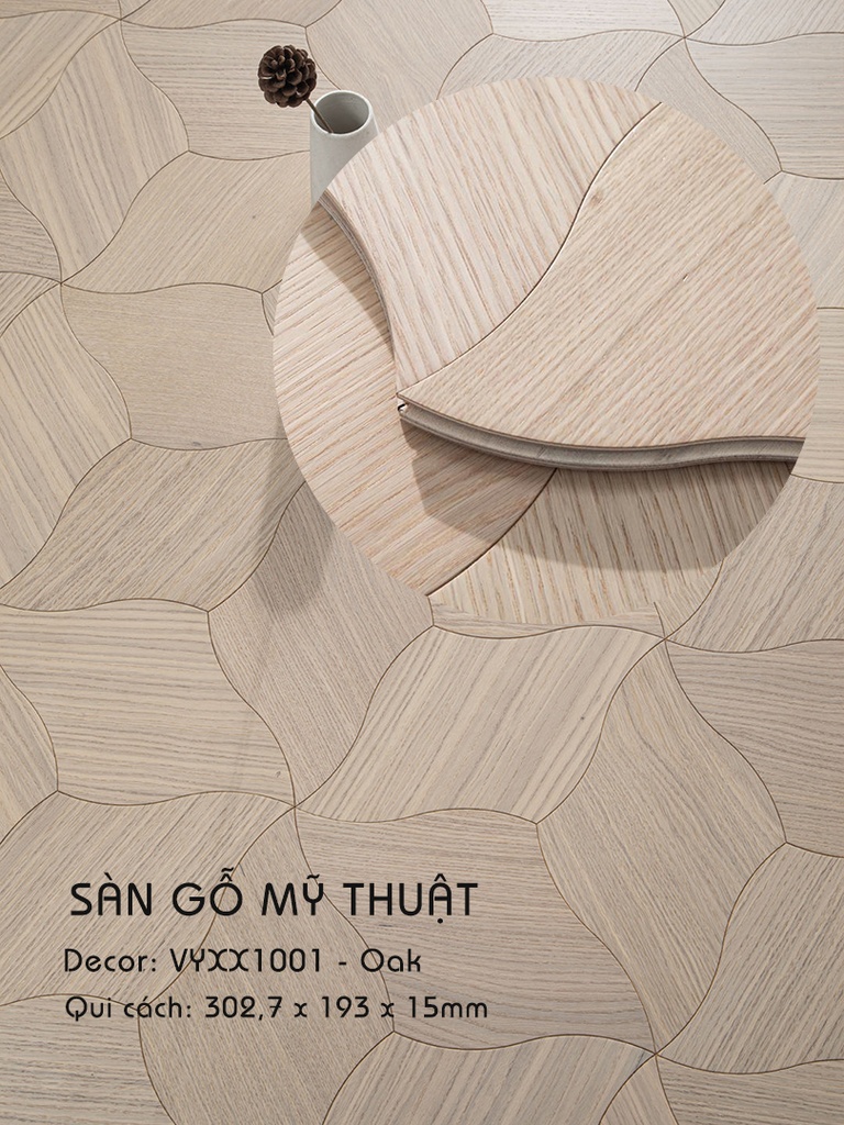 Sàn gỗ Mỹ Thuật Sồi - VYXX1001 Kiểu Chiếc Lá