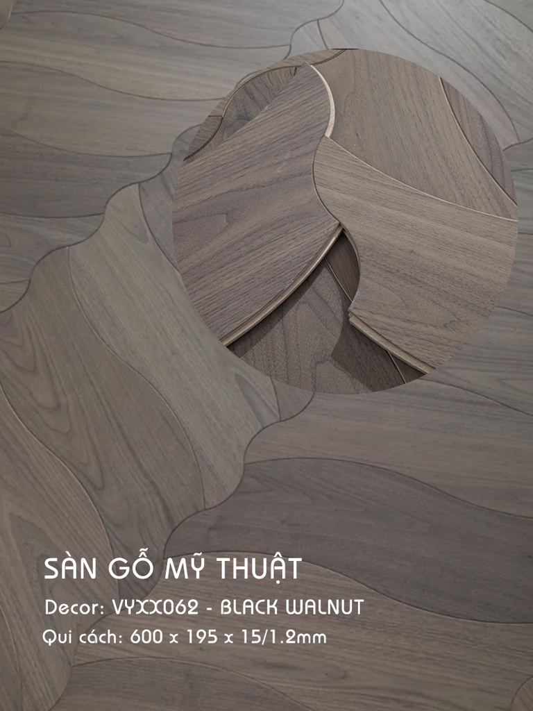 Sàn gỗ Mỹ Thuật Walnut - VYXH062 Kiểu Chiếc Lá